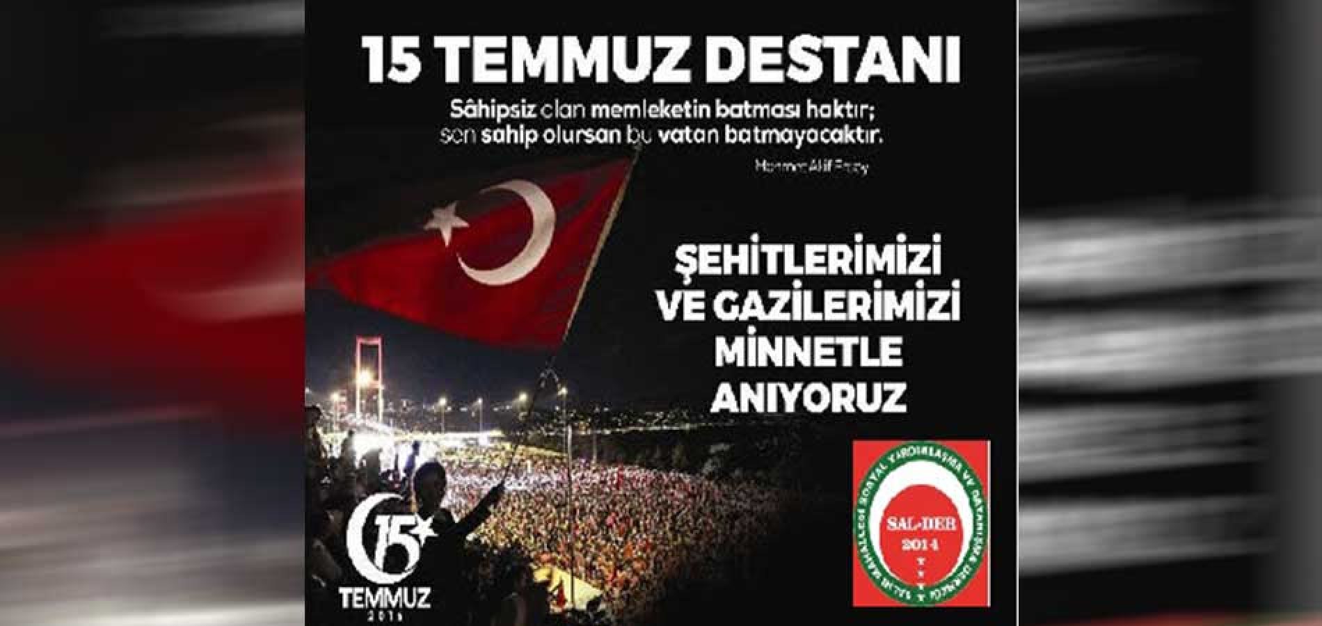 15 TEMMUZ DEMOKRASİ VE MİLLİ BİRLİK GÜNÜ